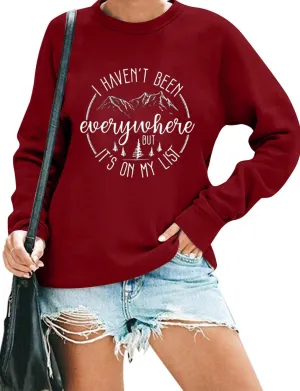 I Haven't Been Everywhere But It's On My List Sweatshirt Women Travel Lover Pullovers Funny Camping Long Sleeve Tops