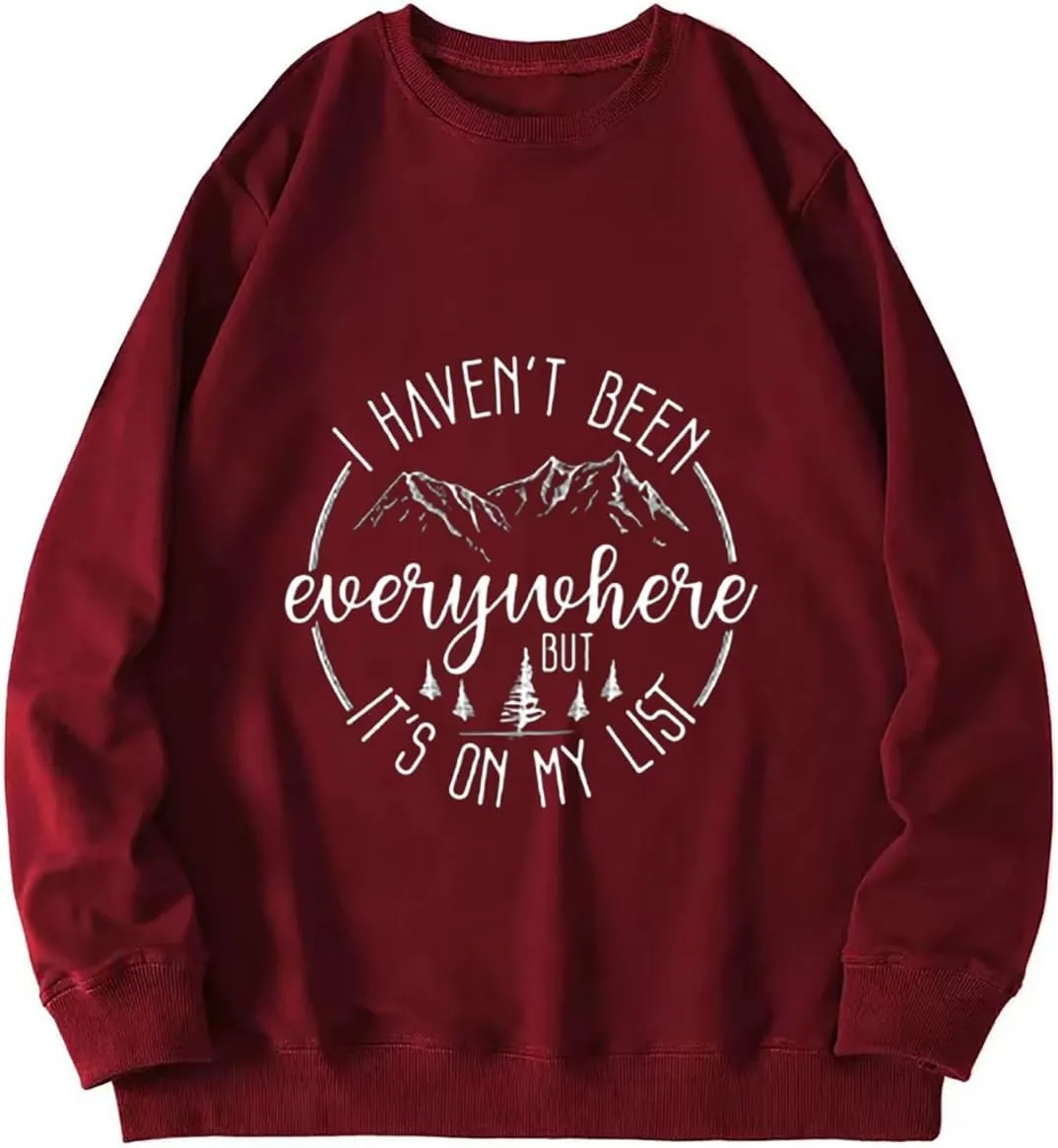 I Haven't Been Everywhere But It's On My List Sweatshirt Women Travel Lover Pullovers Funny Camping Long Sleeve Tops