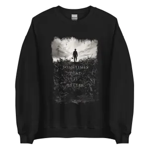 Pet Sematary (2019) Sometimes Dead Is Better Fleece Crewneck Sweatshirt
